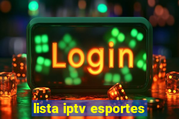 lista iptv esportes